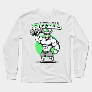 Strong as a Bull Long Sleeve T-Shirt